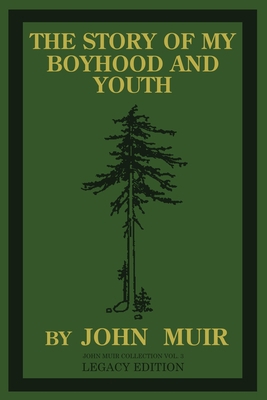 The Story Of My Boyhood And Youth (Legacy Editi... 1643890921 Book Cover