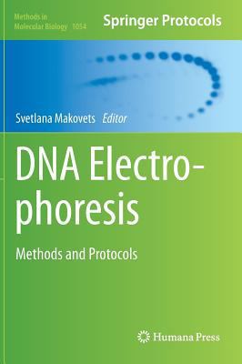 DNA Electrophoresis: Methods and Protocols 1627035648 Book Cover