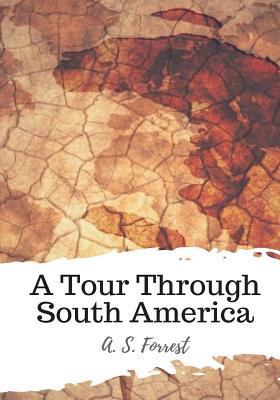 A Tour Through South America 1986817512 Book Cover
