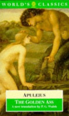 The Golden Ass (The ^AWorld's Classics) 0192824929 Book Cover