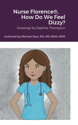 Nurse Florence(R), How Do We Feel Dizzy? 1458354024 Book Cover