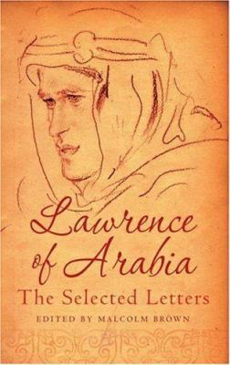 Lawrence Of Arabia: Selected Letters 1904435432 Book Cover