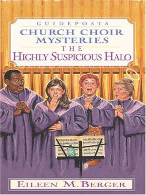 The Highly Suspicious Halo (Church Choir Myster... [Large Print] 0786283351 Book Cover