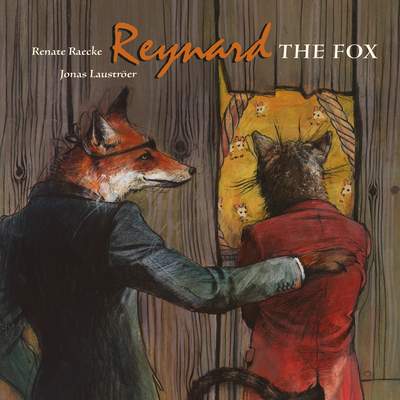 Reynard the Fox: Tales from the Life of Reynard... 166265006X Book Cover