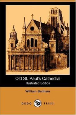 Old St. Paul's Cathedral (Illustrated Edition) ... 1406547751 Book Cover