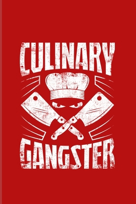 Coulinary Gangster: Funny Cooking Quotes 2020 P... 1695127293 Book Cover