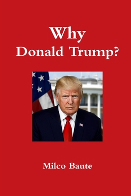 Why Donald Trump? 1387456687 Book Cover