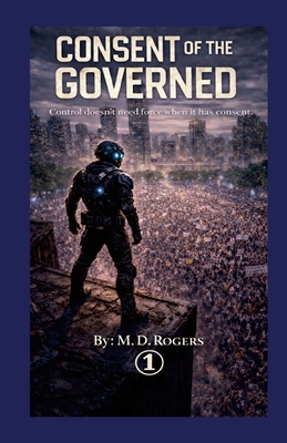 Consent of the Governed 1304214893 Book Cover