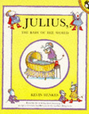 Julius, the Baby of the World (Picture Puffin) 0140544798 Book Cover