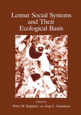 Lemur Social Systems and Their Ecological Basis 030644576X Book Cover