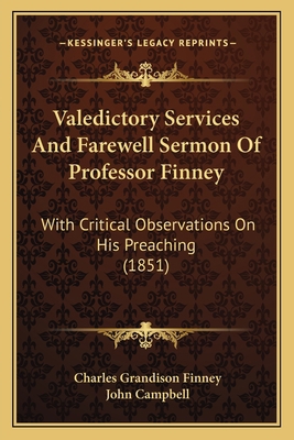 Valedictory Services And Farewell Sermon Of Pro... 1165754460 Book Cover