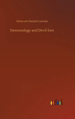 Demonology and Devil-lore 3734038375 Book Cover
