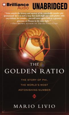 The Golden Ratio: The Story of Phi, the World's... 1469286076 Book Cover