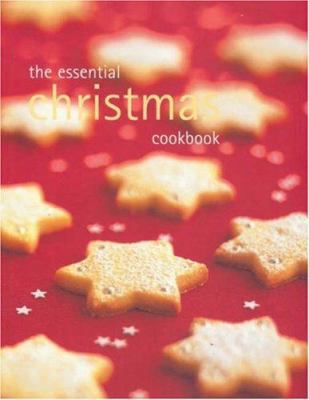 The Essential Christmas Cookbook 174045524X Book Cover