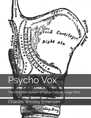 Psycho Vox: The Emerson System of Voice Culture... 167776127X Book Cover