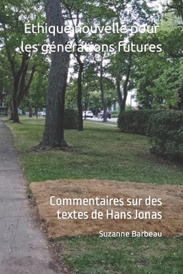 Éthique nouvelle pour les générations futures: ... [French] B08T46R7CS Book Cover