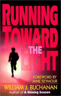 Running Toward the Light 0966657608 Book Cover