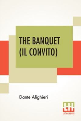 The Banquet (Il Convito): Translated By Elizabe... 9390198771 Book Cover