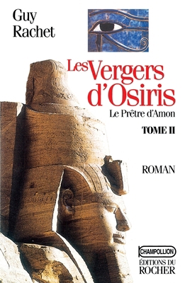 Les Vergers d'Osiris, tome 2: Le Prêtre d'Amon [French] 2268028127 Book Cover