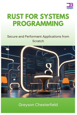 Rust for Systems Programming: Secure and Perfor... B0FLXVQZJ7 Book Cover