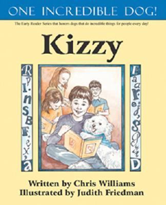 One Incredible Dog! Kizzy 0976680556 Book Cover