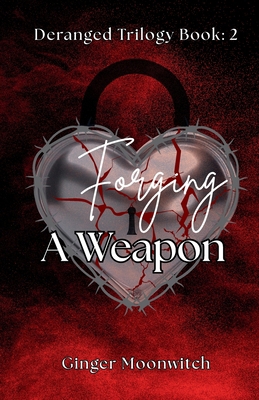 Forging A Weapon 1069864978 Book Cover