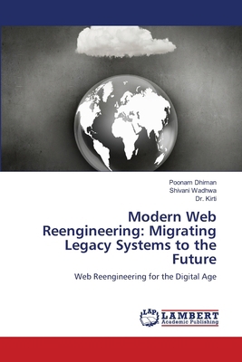 Modern Web Reengineering: Migrating Legacy Syst... 6209320201 Book Cover
