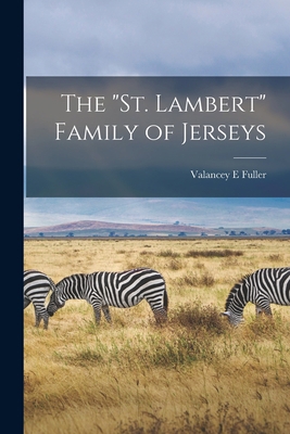The "St. Lambert" Family of Jerseys 1019253789 Book Cover