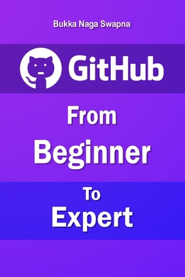 Github: From Beginner to Expert B0C5G9ZWXT Book Cover