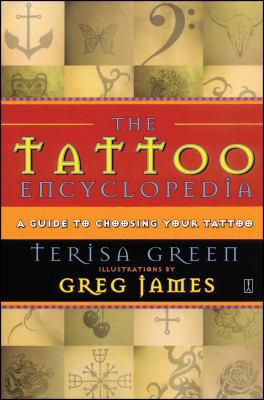 The Tattoo Encyclopedia: A Guide to Choosing Yo... 0743223292 Book Cover
