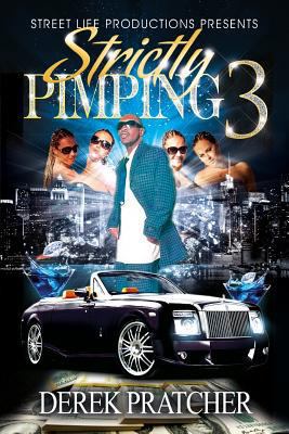 Strictly Pimping 3 1494926970 Book Cover
