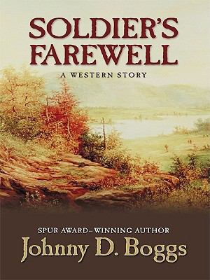 Soldier's Farewell: A Western Story [Large Print] 1410418707 Book Cover