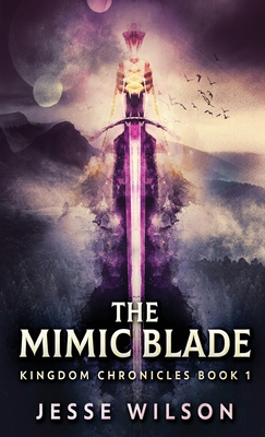 The Mimic Blade 482414065X Book Cover