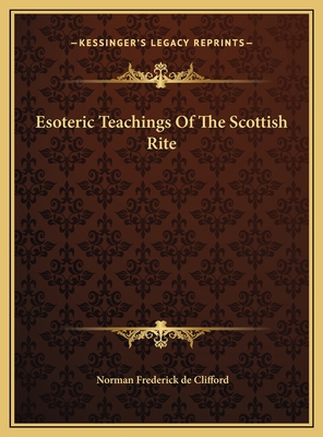 Esoteric Teachings Of The Scottish Rite 1169506305 Book Cover