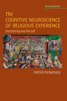 The Cognitive Neuroscience of Religious Experience 1108977898 Book Cover