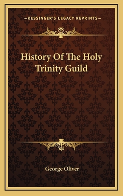 History Of The Holy Trinity Guild 1163470651 Book Cover