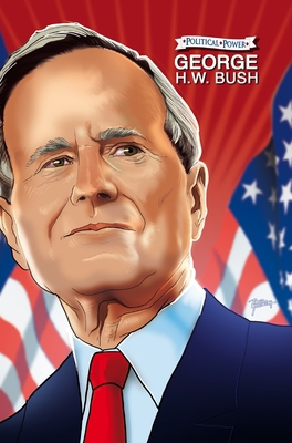 Political Power: George H. W. Bush 1956841431 Book Cover