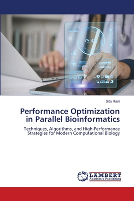 Performance Optimization in Parallel Bioinforma... 6630294467 Book Cover