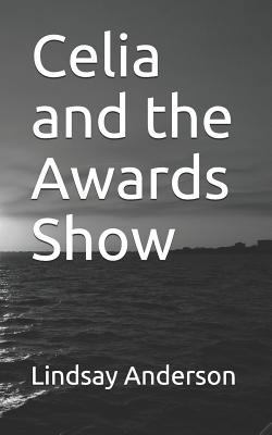 Celia and the Awards Show 1792694512 Book Cover
