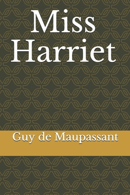 Miss Harriet [French] B08GB4BCML Book Cover