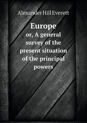 Europe or, A general survey of the present situ... 5518801505 Book Cover