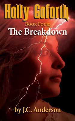 The Breakdown: Book Four 1499717458 Book Cover