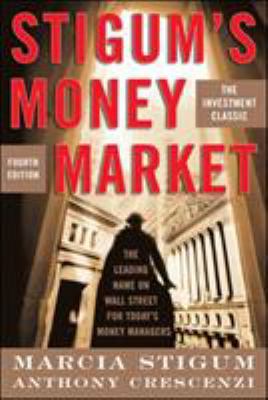 Stigum's Money Market, 4e 0071448454 Book Cover