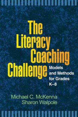 The Literacy Coaching Challenge: Models and Met... 1593857128 Book Cover