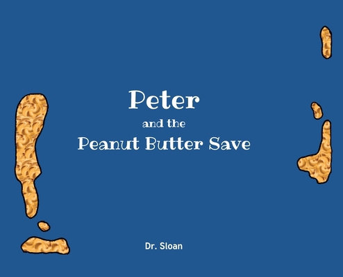 Peter and The Peanut Butter Save            Book Cover