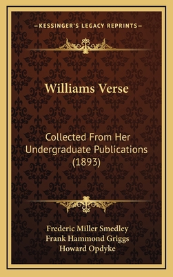 Williams Verse: Collected from Her Undergraduat... 1165176661 Book Cover
