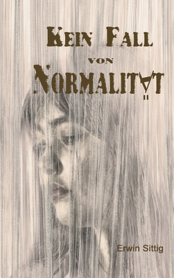 Kein Fall von Normalität [German] 3347118553 Book Cover