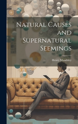 Natural Causes and Supernatural Seemings 1020864990 Book Cover