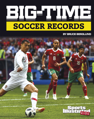 Big-Time Soccer Records 1496695488 Book Cover