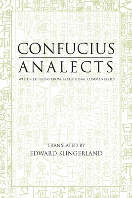 Analects: With Selections from Traditional Comm... 0872206351 Book Cover